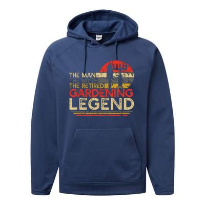 Gardener Retirement Gift The Man Myth Retired Gardening Legend Performance Fleece Hoodie