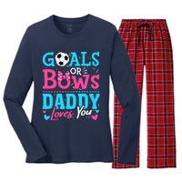 Gender Reveal Goals Or Bows Daddy Loves You Soccer Women's Long Sleeve Flannel Pajama Set 