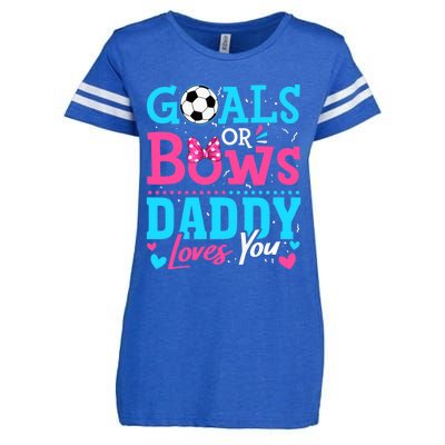 Gender Reveal Goals Or Bows Daddy Loves You Soccer Enza Ladies Jersey Football T-Shirt