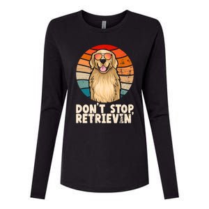 Golden Retriever Gift Dont Stop Retrievin Tee Golden Meaningful Gift Womens Cotton Relaxed Long Sleeve T-Shirt