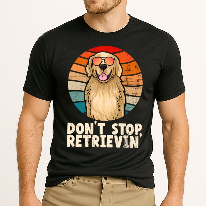 Golden Retriever Gift Dont Stop Retrievin Tee Golden Meaningful Gift Cooling Performance Crew T-Shirt