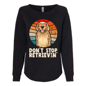 Golden Retriever Gift Dont Stop Retrievin Tee Golden Meaningful Gift Womens California Wash Sweatshirt