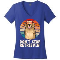 Golden Retriever Gift Dont Stop Retrievin Tee Golden Meaningful Gift Women's V-Neck T-Shirt