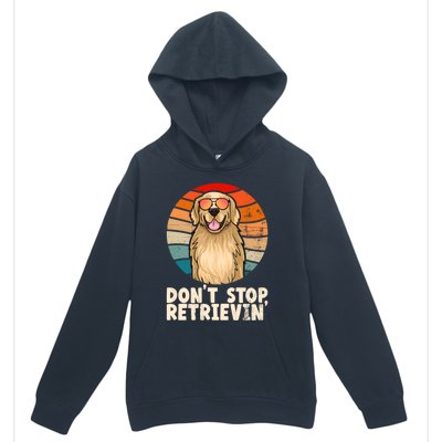 Golden Retriever Gift Dont Stop Retrievin Tee Golden Meaningful Gift Urban Pullover Hoodie