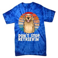 Golden Retriever Gift Dont Stop Retrievin Tee Golden Gift Tie-Dye T-Shirt