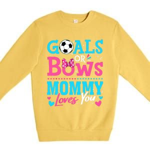 Gender Reveal Goals Or Bows Mommy Loves You Soccer Premium Crewneck Sweatshirt