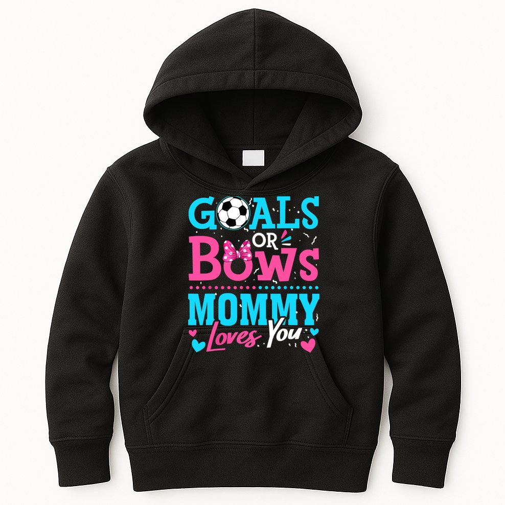 Gender Reveal Goals Or Bows Mommy Loves You Soccer Kids Hoodie