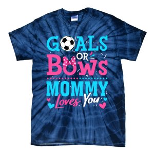 Gender Reveal Goals Or Bows Mommy Loves You Soccer Tie-Dye T-Shirt