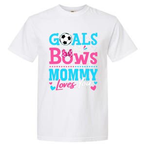 Gender Reveal Goals Or Bows Mommy Loves You Soccer Garment-Dyed Heavyweight T-Shirt