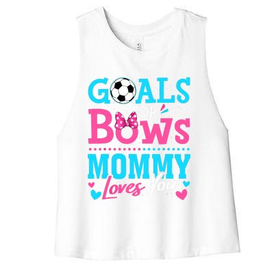 Gender Reveal Goals Or Bows Mommy Loves You Soccer Women's Racerback Cropped Tank