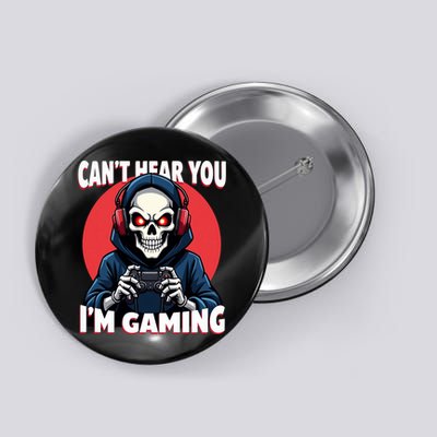 Grim Reaper Gamer Can’t Hear You I’m Gaming Button
