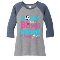 Gender Reveal Goals Or Bows Mommy Loves You Soccer Women's Tri-Blend 3/4-Sleeve Raglan Shirt