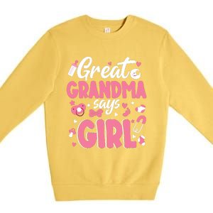 Gender Reveal Great Grandma Says Girl Baby Matching Family Long Sleeve Premium Crewneck Sweatshirt