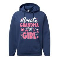 Gender Reveal Great Grandma Says Girl Baby Matching Family Long Sleeve Performance Fleece Hoodie