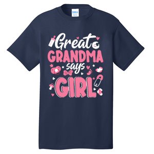 Gender Reveal Great Grandma Says Girl Baby Matching Family Long Sleeve Tall T-Shirt