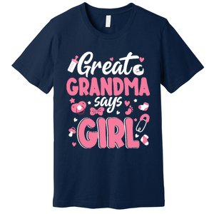 Gender Reveal Great Grandma Says Girl Baby Matching Family Long Sleeve Premium T-Shirt