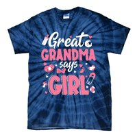 Gender Reveal Great Grandma Says Girl Baby Matching Family Long Sleeve Tie-Dye T-Shirt