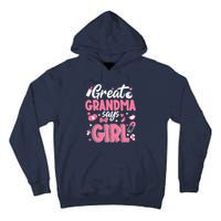 Gender Reveal Great Grandma Says Girl Baby Matching Family Long Sleeve Tall Hoodie