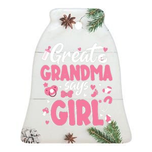 Gender Reveal Great Grandma Says Girl Baby Matching Family Long Sleeve Ceramic Bell Ornament