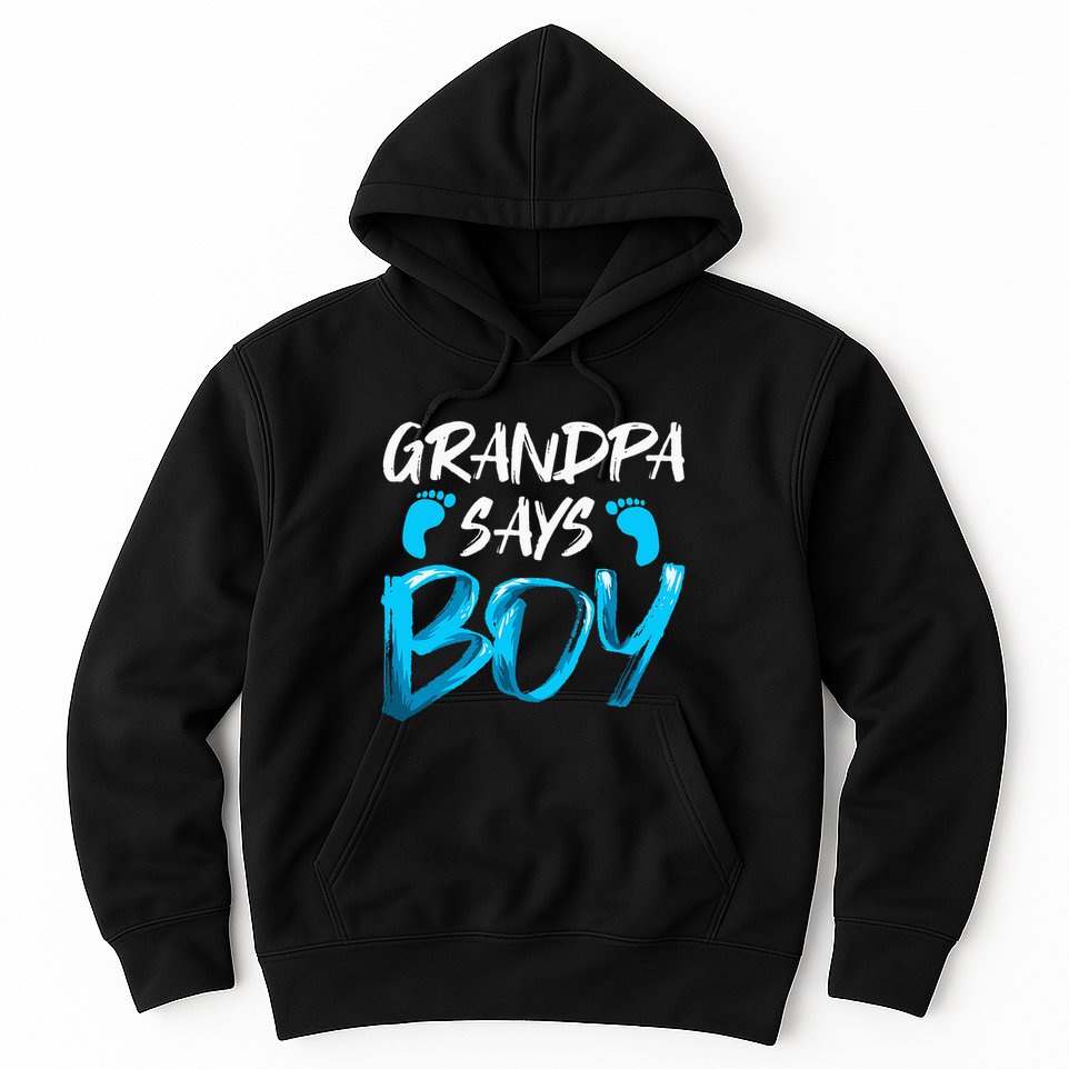 Gender Reveal Grandpa Says Future Grandfather Hoodie