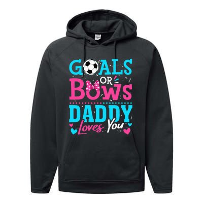 Gender Reveal Goals Or Bows Daddy Loves You Soccer Performance Fleece Hoodie