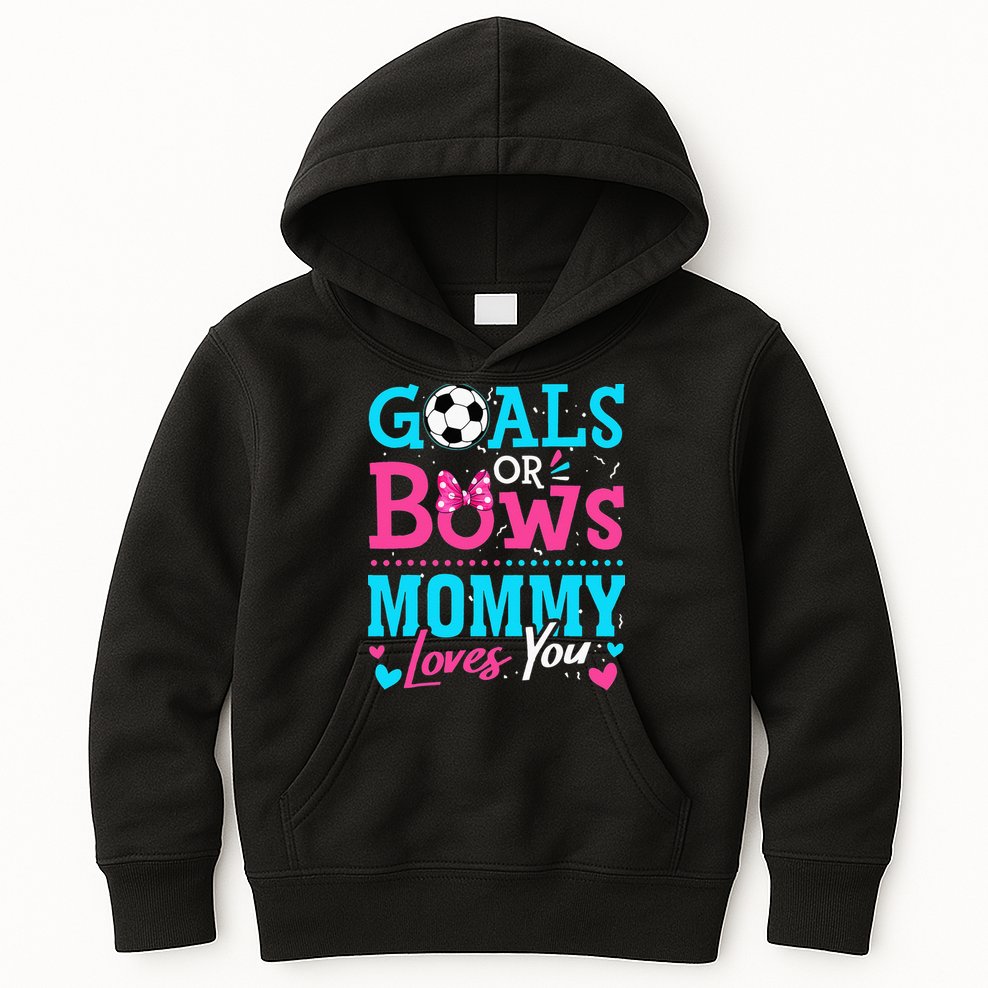 Gender Reveal Goals Or Bows Mommy Loves You Soccer Kids Hoodie