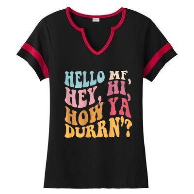 Groovy Retro Hello Mf Hey Hi How Ya Durn Ladies Halftime Notch Neck Tee