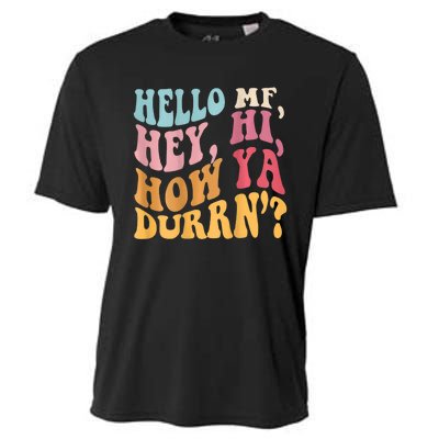 Groovy Retro Hello Mf Hey Hi How Ya Durn Cooling Performance Crew T-Shirt