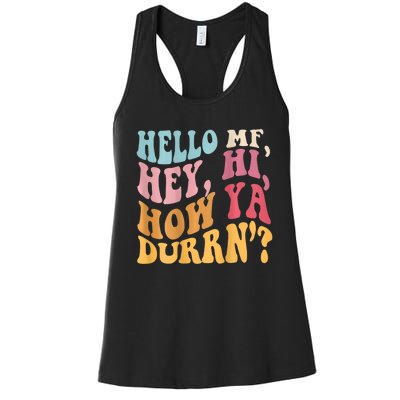 Groovy Retro Hello Mf Hey Hi How Ya Durn Women's Racerback Tank