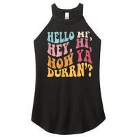 Groovy Retro Hello Mf Hey Hi How Ya Durn Women’s Perfect Tri Rocker Tank