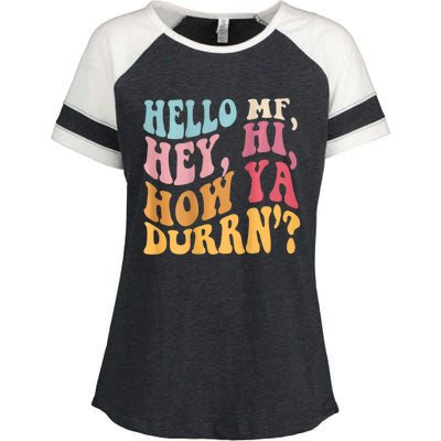 Groovy Retro Hello Mf Hey Hi How Ya Durn Enza Ladies Jersey Colorblock Tee