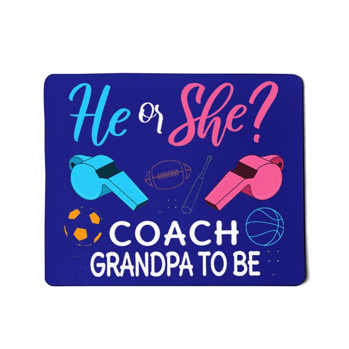 Gender Reveal He Or She Pops To Be Coach Future Grandfather Mousepad