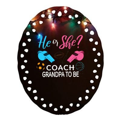 Gender Reveal He Or She Pops To Be Coach Future Grandfather Ceramic Oval Ornament