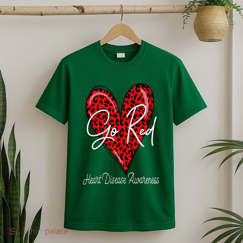 Go Red Heart Disease Awareness Chd Women February Wear Red T-Shirt
