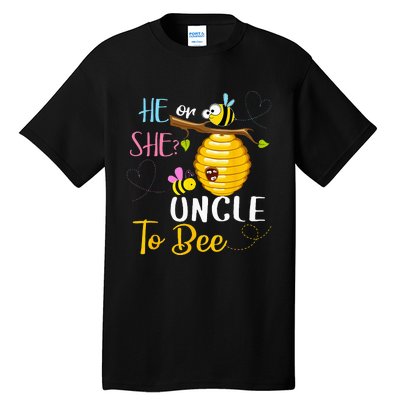 Gender Reveal He Or She Uncle To Bee Mothers Day Tall T-Shirt