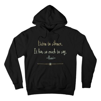 Great Rumi Inspirational Silence Quotes Hoodie