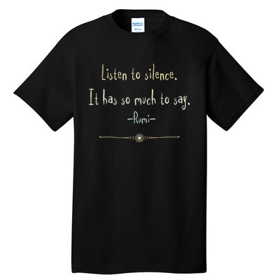 Great Rumi Inspirational Silence Quotes Tall T-Shirt