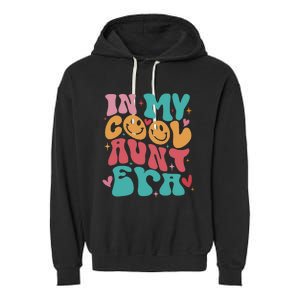 Groovy Retro In My Cool Aunt Era Cool Gifts For Auntie Garment-Dyed Fleece Hoodie