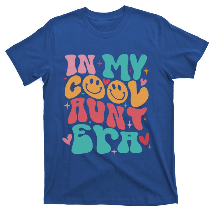 Groovy Retro In My Cool Aunt Era Cool Gifts For Auntie T-Shirt