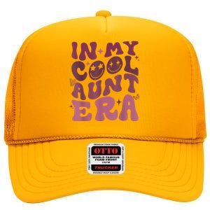 Groovy Retro In My Cool Aunt Era Cool Gifts For Auntie High Crown Mesh Back Trucker Hat