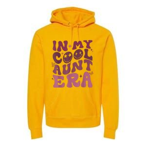 Groovy Retro In My Cool Aunt Era Cool Gifts For Auntie Premium Hoodie