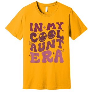 Groovy Retro In My Cool Aunt Era Cool Gifts For Auntie Premium T-Shirt