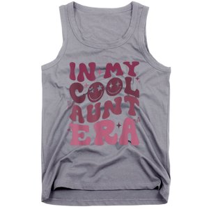 Groovy Retro In My Cool Aunt Era Cool Gifts For Auntie Tank Top