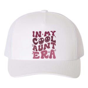 Groovy Retro In My Cool Aunt Era Cool Gifts For Auntie Yupoong Adult 5-Panel Trucker Hat