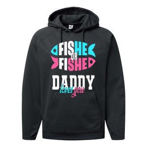 Gender Reveal Ideas Fishe Or Fishe Daddy Loves You Fishing Performance Fleece Hoodie