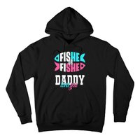 Gender Reveal Ideas Fishe Or Fishe Daddy Loves You Fishing Hoodie