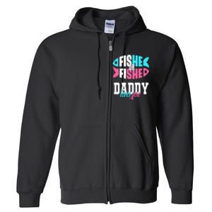 Gender Reveal Ideas Fishe Or Fishe Daddy Loves You Fishing Full Zip Hoodie