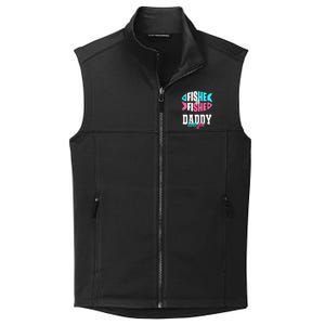 Gender Reveal Ideas Fishe Or Fishe Daddy Loves You Fishing Collective Smooth Fleece Vest