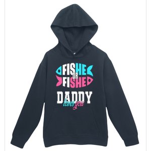 Gender Reveal Ideas Fishe Or Fishe Daddy Loves You Fishing Urban Pullover Hoodie