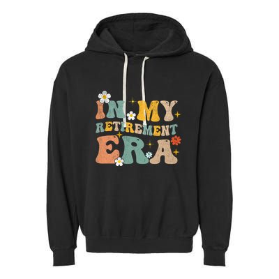 Groovy Retro In My Retiret Era Funny Retired 2025 Garment-Dyed Fleece Hoodie